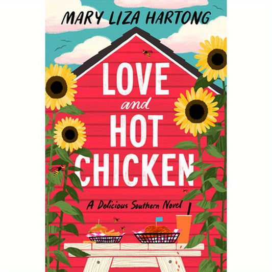 Love and Hot Chicken: A Delicious Southern Novel