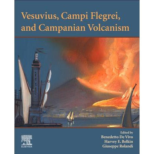Vesuvius, Campi Flegrei, and Campanian Volcanism