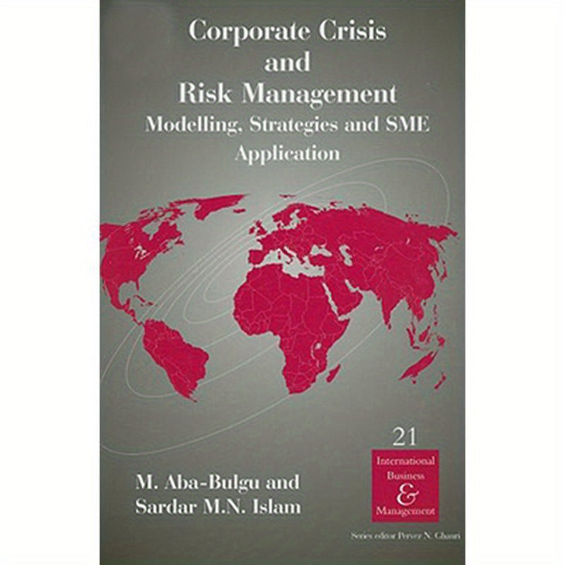 Corporate Crisis and Risk Management: Modelling, Strategies and SME Application
