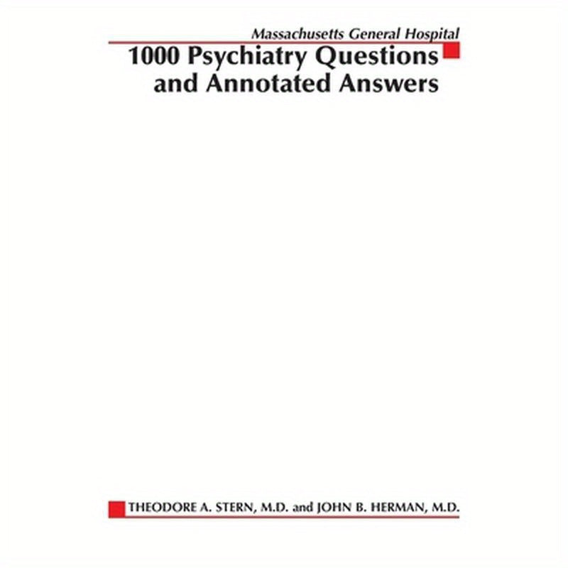 Massachusetts General Hospital 1000 Psychiatry Questions and Annotated Answers