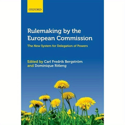Rulemaking by the European Commission: The New System for Delegation of Powers