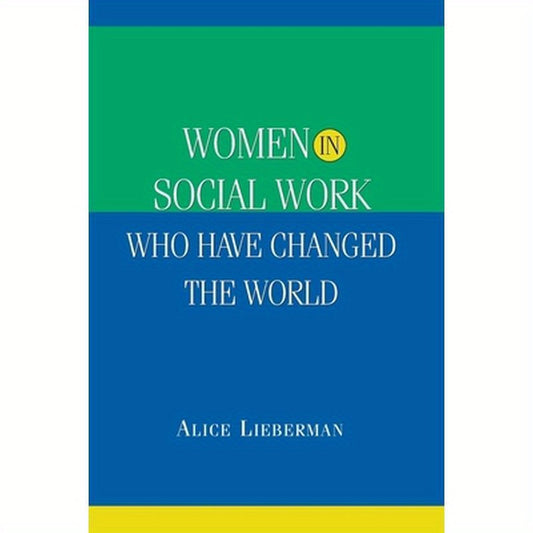 Women in Social Work Who Have Changed the World