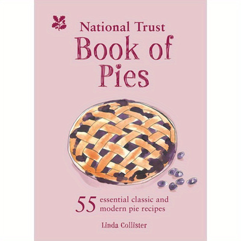 National Trust - Book of Pies: 55 Essential Classic and Modern Pie Recipes