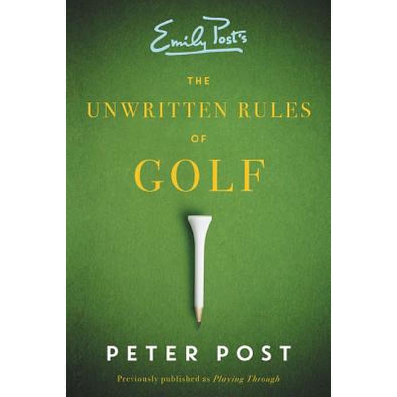 The Unwritten Rules of Golf