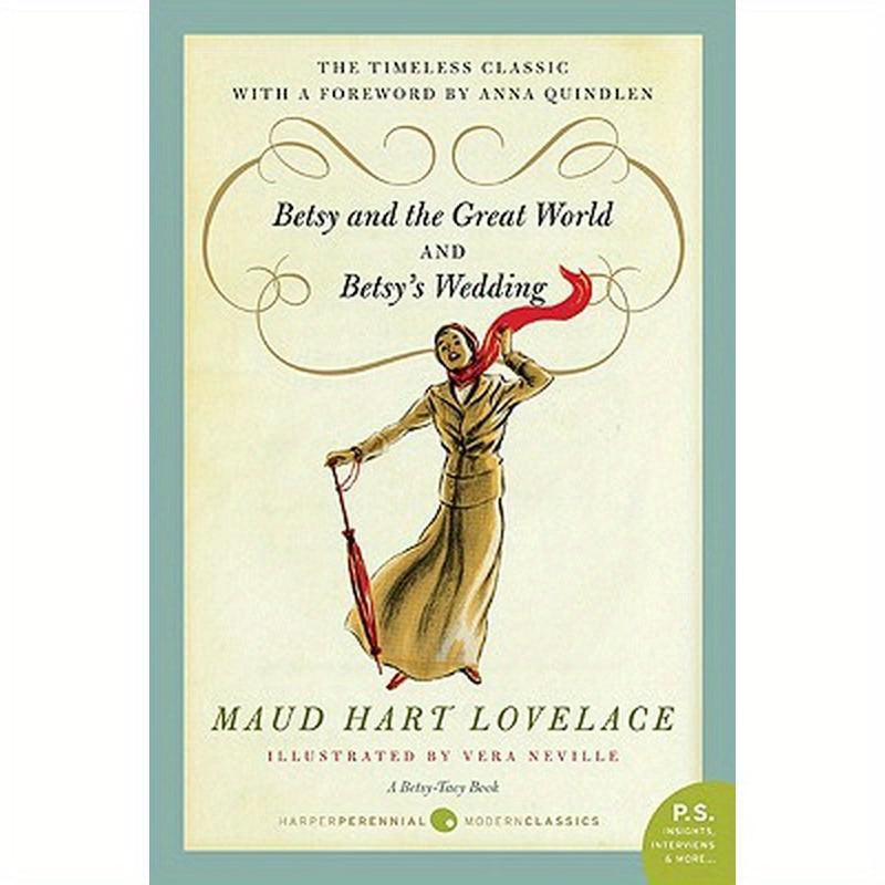 Betsy and the Great World/Betsy's Wedding: Betsy-Tacy Series