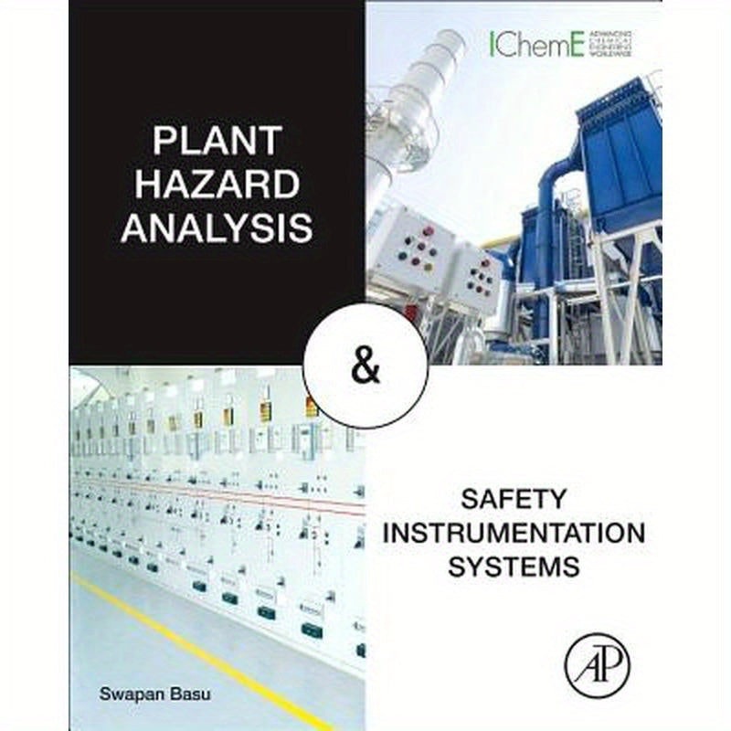 Plant Hazard Analysis and Safety Instrumentation Systems