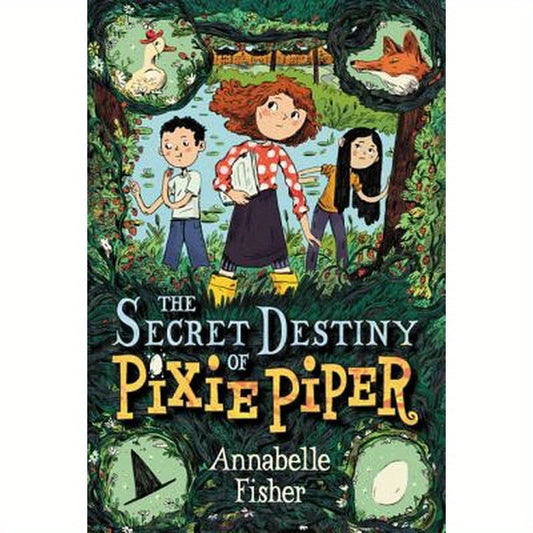 The Secret Destiny of Pixie Piper