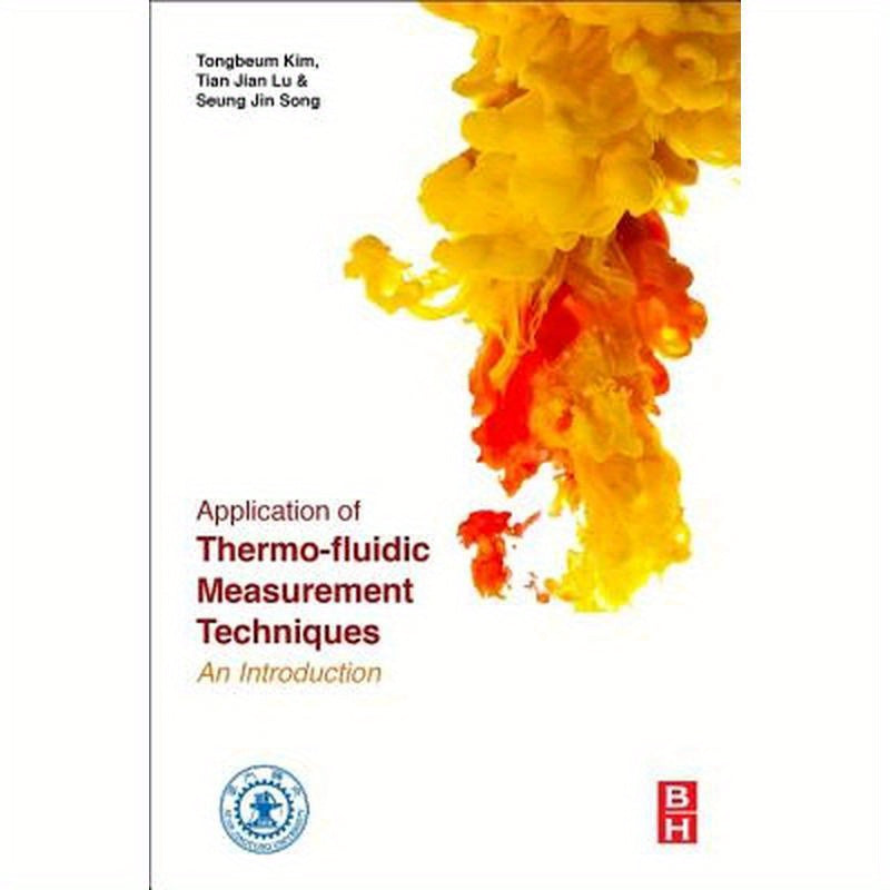 Application of Thermo-Fluidic Measurement Techniques: An Introduction