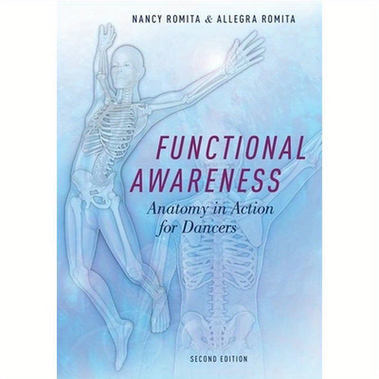 Functional Awareness: Anatomy in Action for Dancers