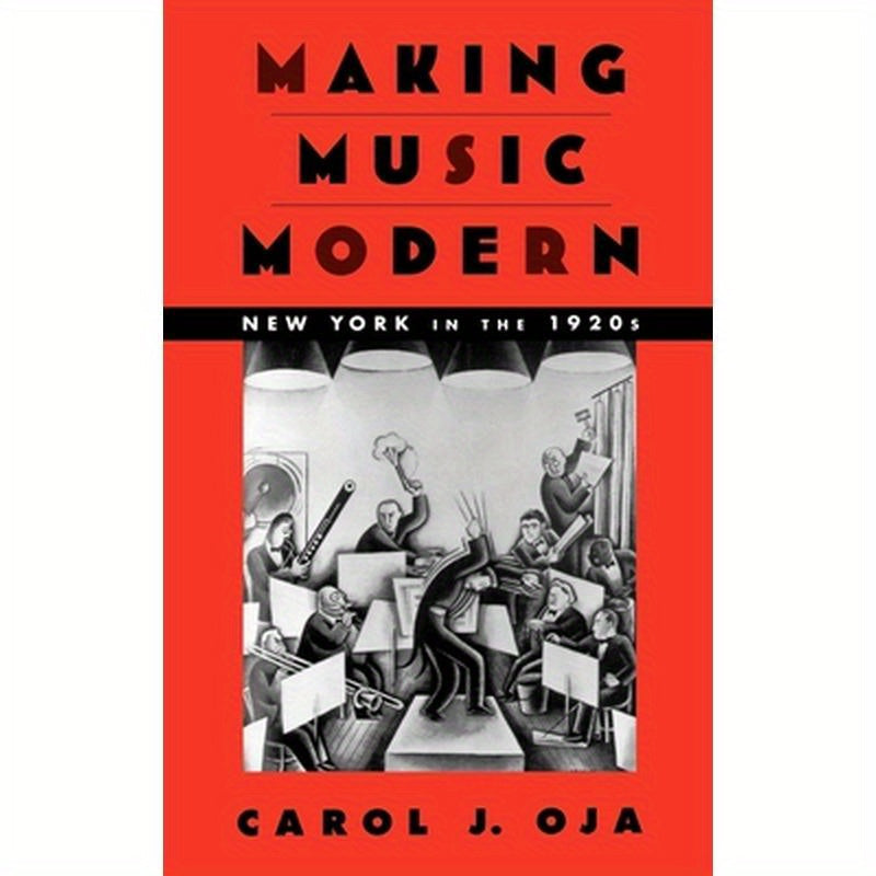 Making Music Modern: New York in the 1920s