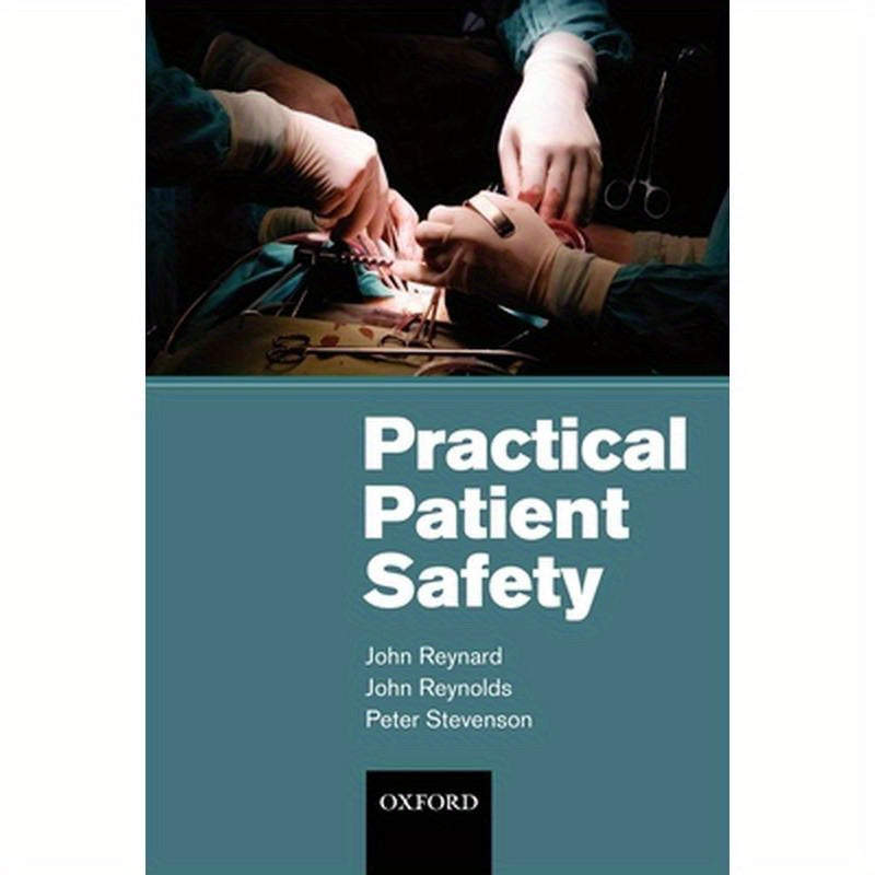 Practical Patient Safety