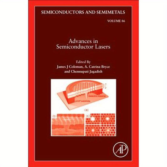Advances in Semiconductor Lasers: Volume 86