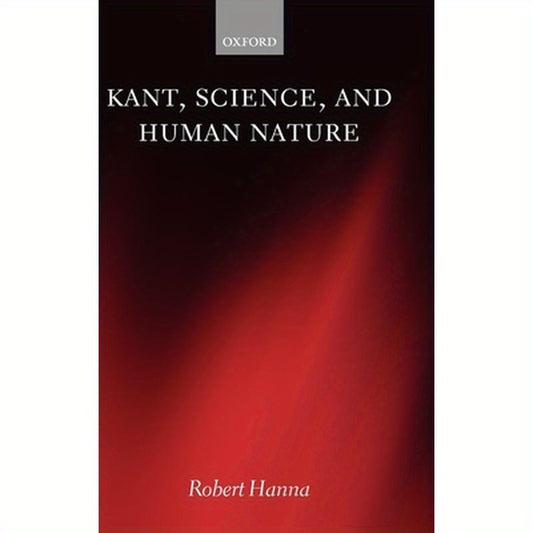 Kant, Science, and Human Nature