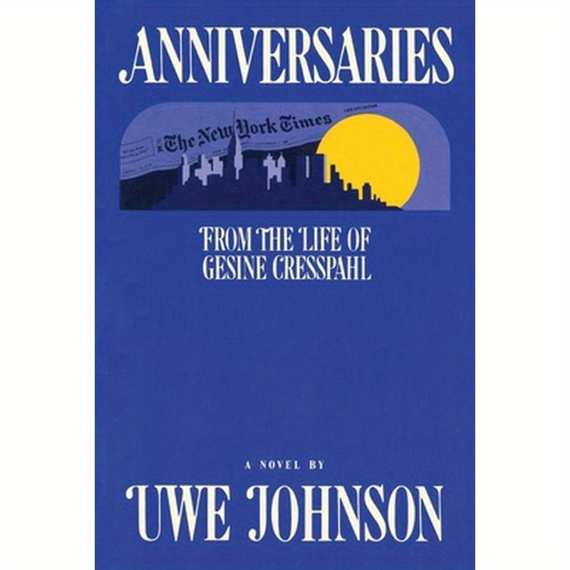 Anniversaries: From the Life of Gesine Cresspahl
