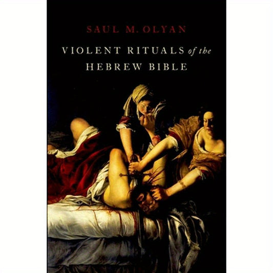 Violent Rituals of the Hebrew Bible