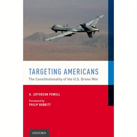 Targeting Americans: The Constitutionality of the U.S. Drone War
