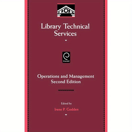 Library Technical Services: Operations and Management