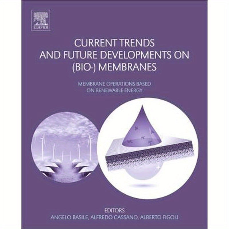 Current Trends and Future Developments on (Bio-) Membranes: Renewable Energy Integrated with Membrane Operations
