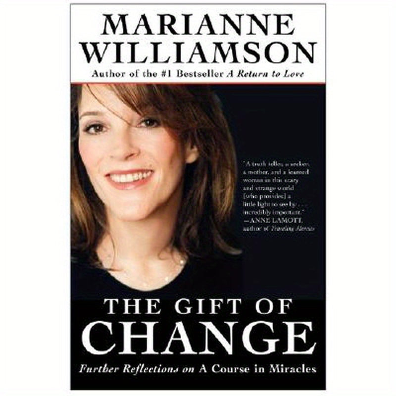 The Gift of Change: Spiritual Guidance for Living Your Best Life