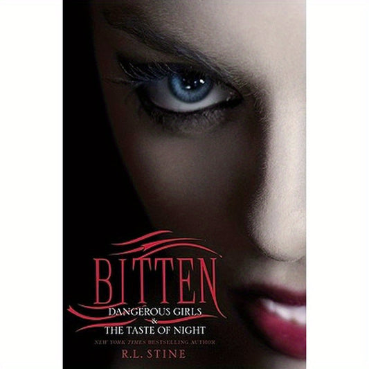 Bitten: Dangerous Girls & the Taste of Night