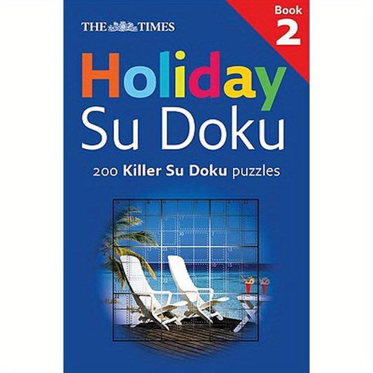 The Times: Holiday Su Doku 2: 200 Killer Su Doku puzzles