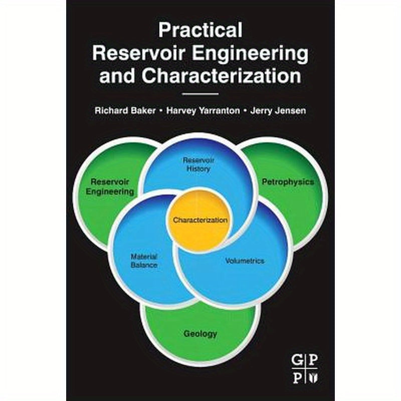 Practical Reservoir Engineering and Characterization