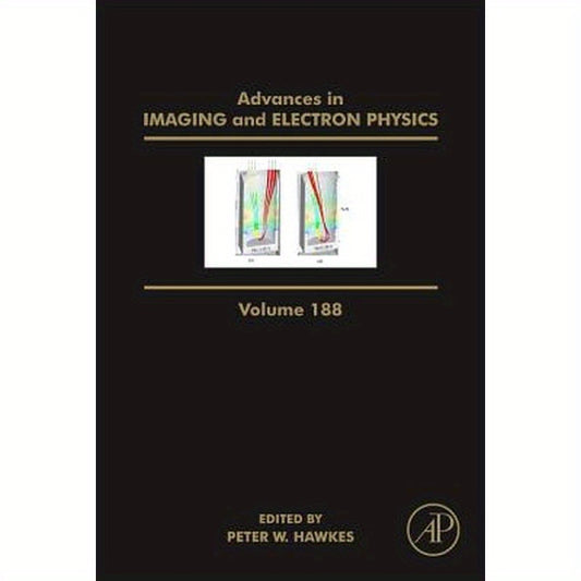 Advances in Imaging and Electron Physics: Volume 188