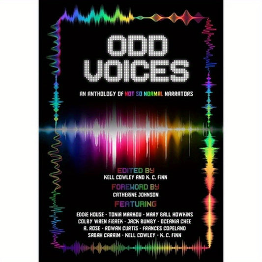 Odd Voices: An Anthology of Not So Normal Narrators