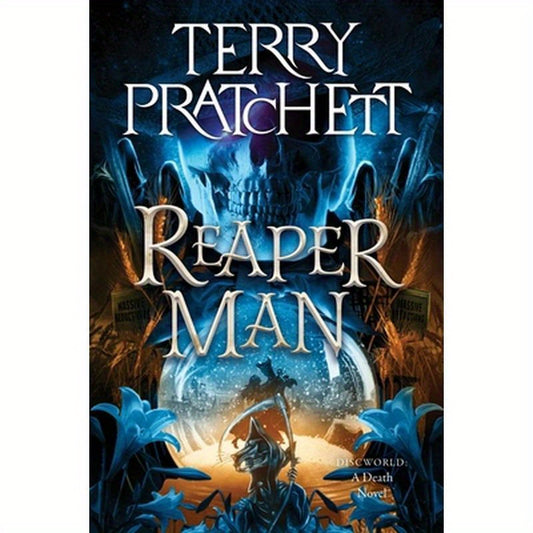 Reaper Man: A Discworld Novel