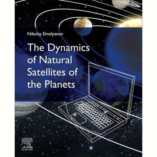 The Dynamics of Natural Satellites of the Planets