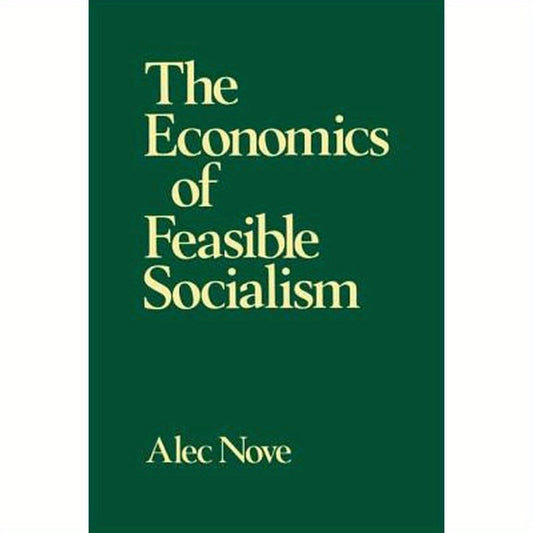 The Economics of Feasible Socialism