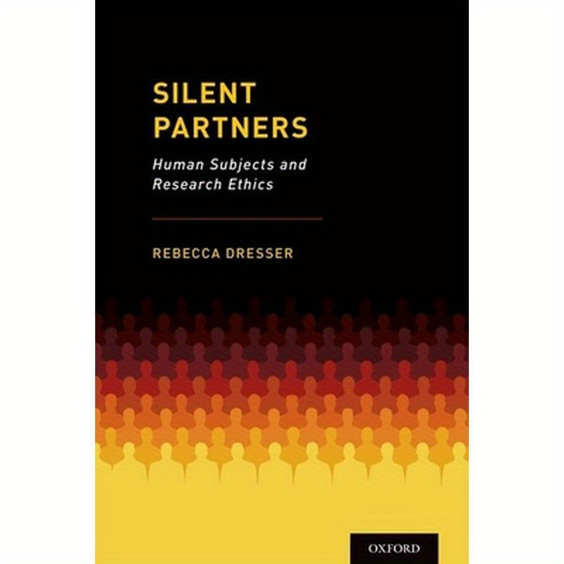 Silent Partners: Human Subjects and Research Ethics