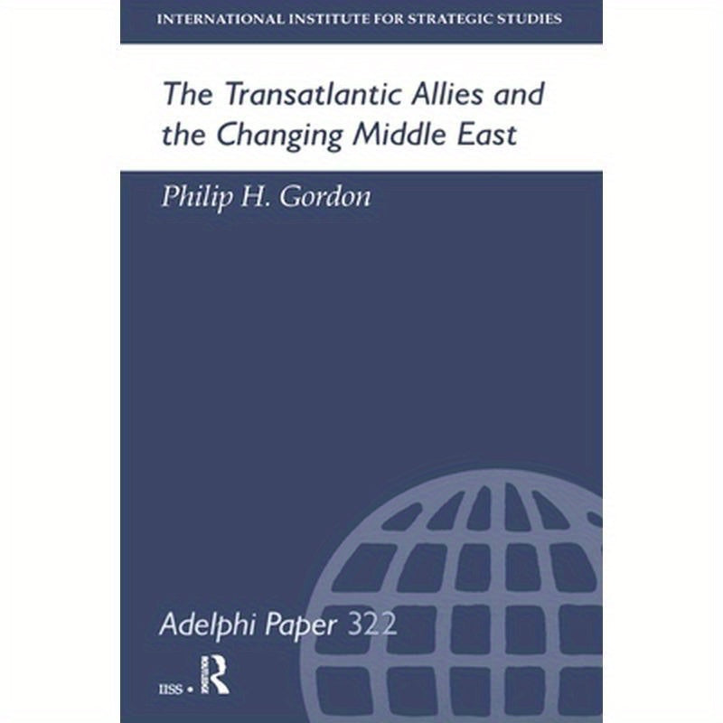 The Transatlantic Allies and the Changing Middle East