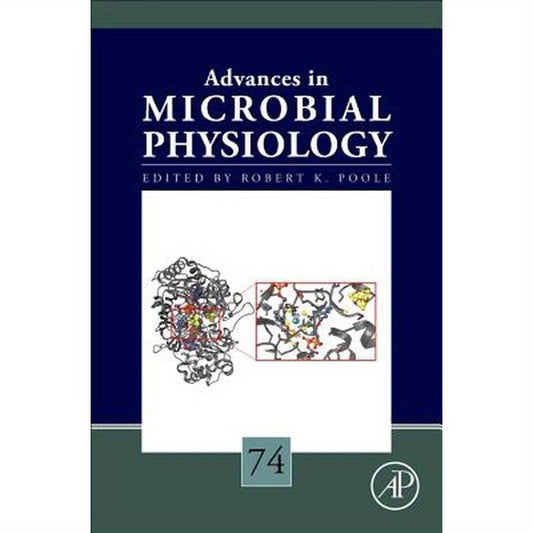 Advances in Microbial Physiology: Volume 74