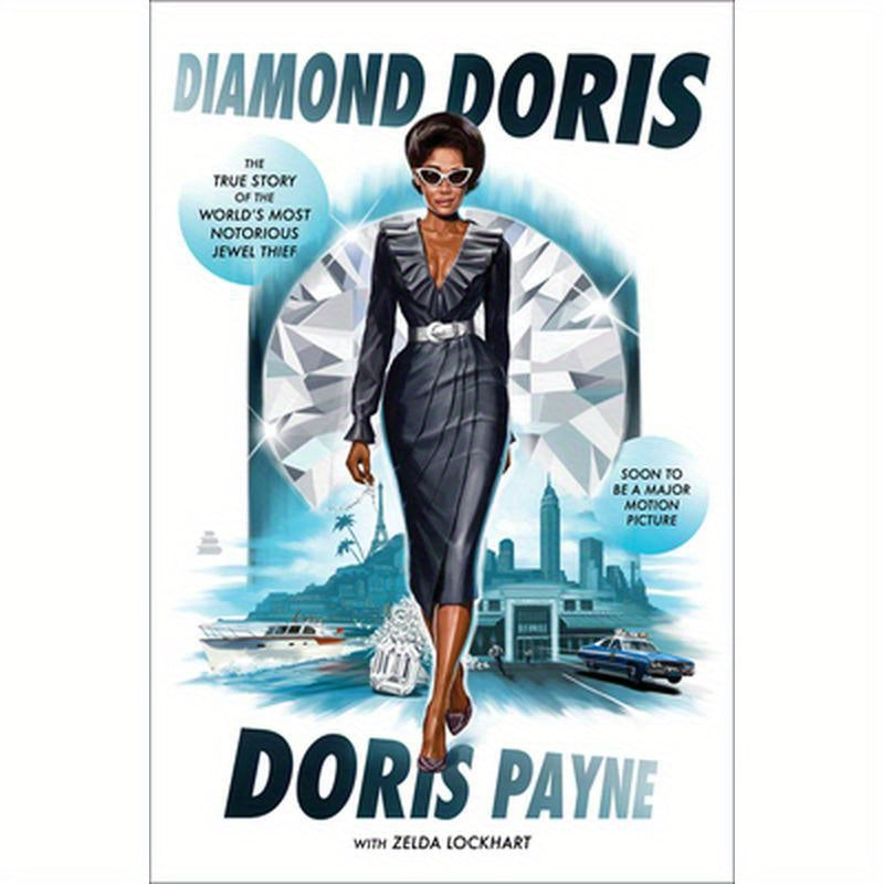 Diamond Doris: The True Story of the World's Most Notorious Jewel Thief