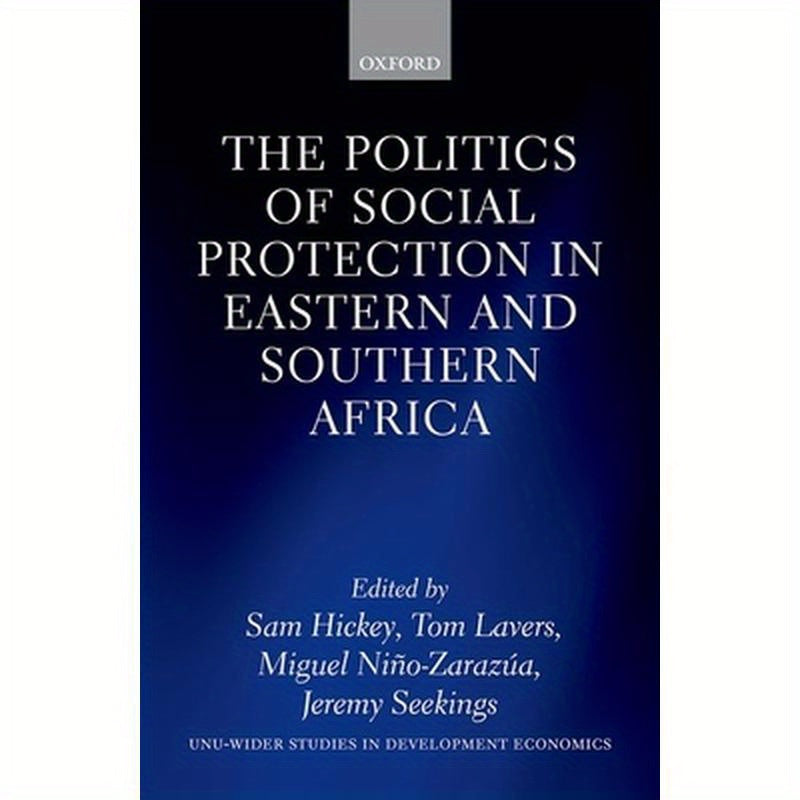 Politics of Social Protection in Eastern and Southern Africa