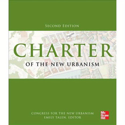 Charter of the New Urbanism, 2nd Edition