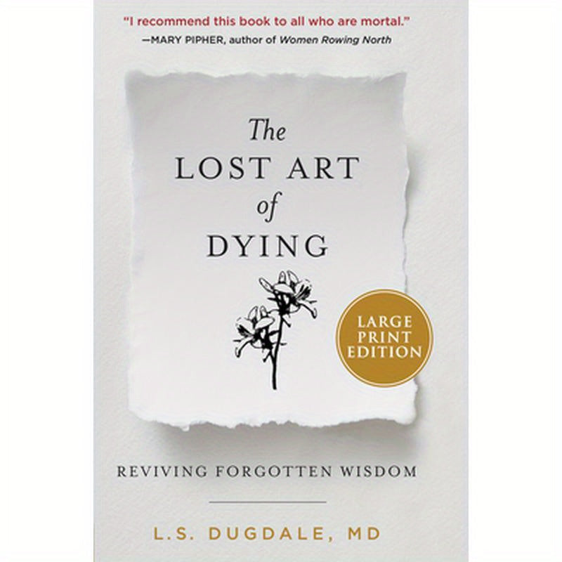 The Lost Art of Dying: Reviving Forgotten Wisdom