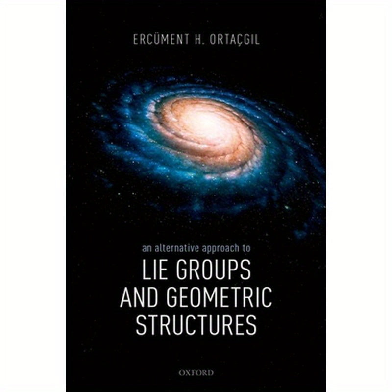 An Alternative Approach to Lie Groups and Geometric Structures