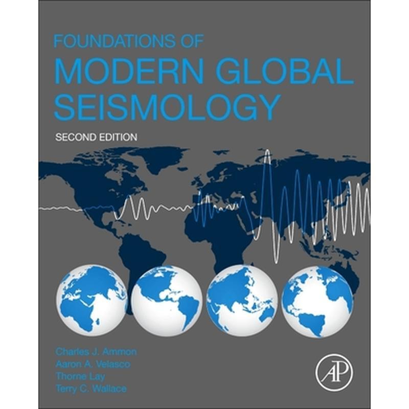 Foundations of Modern Global Seismology