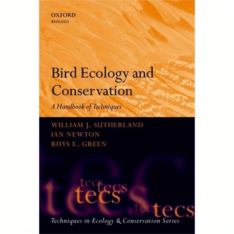 Bird Ecology and Conservation: A Handbook of Techniques