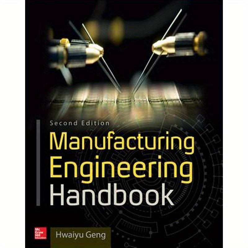 Manufacturing Engineering Handbook, Second Edition