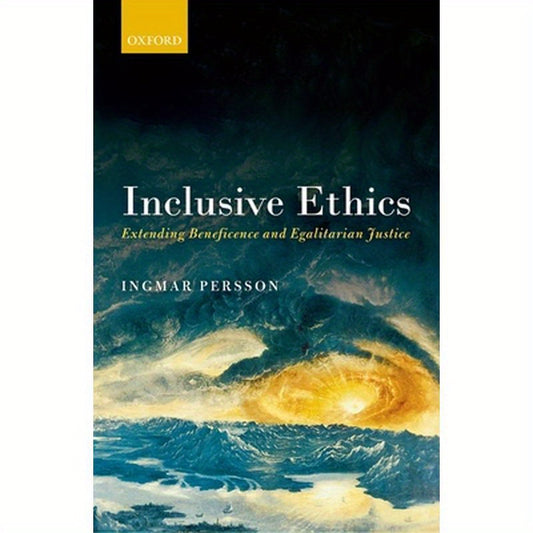 Inclusive Ethics: Extending Beneficence and Egalitarian Justice