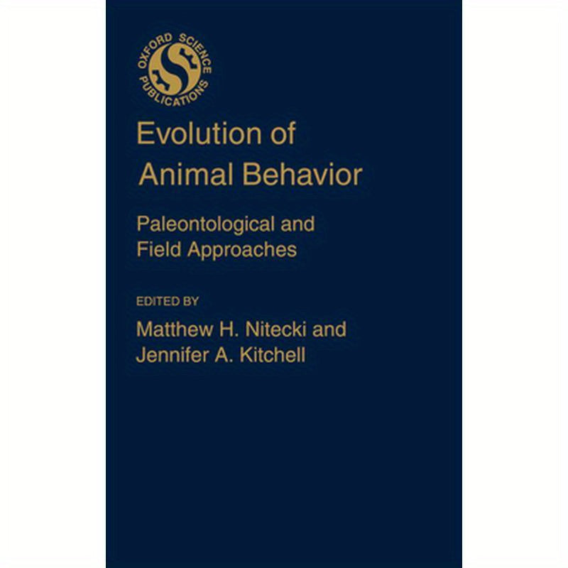 Evolution of Animal Behavior: Paleontological and Field Approaches