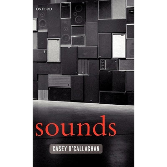 Sounds: A Philosophical Theory