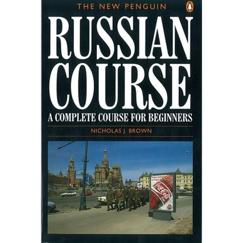 The New Penguin Russian Course: A Complete Course for Beginners