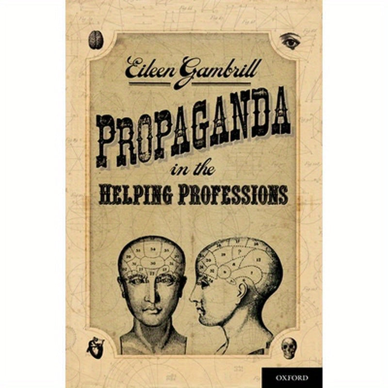 Propaganda in the Helping Professions