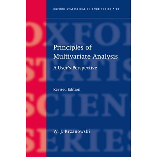 Principles of Multivariate Analysis: A User's Perspective
