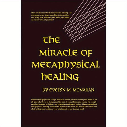 The Miracle of Metaphysical Healing