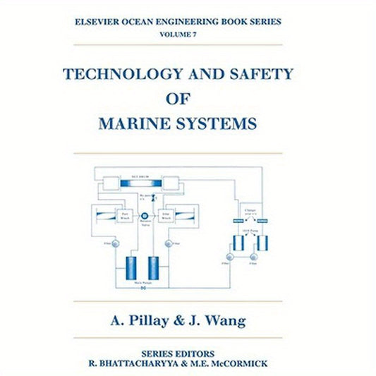 Technology and Safety of Marine Systems: Volume 7